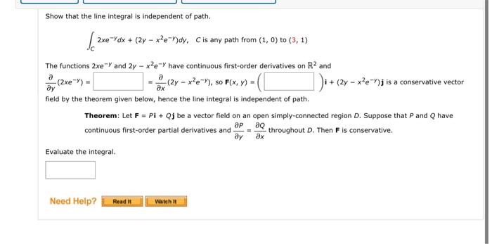 Solved Show that the line integral is independent of path. | Chegg.com