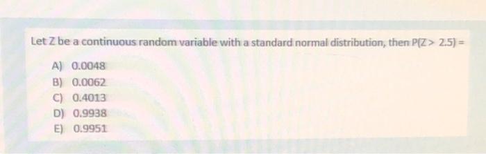 Solved Let Z be a continuous random variable with a standard | Chegg.com