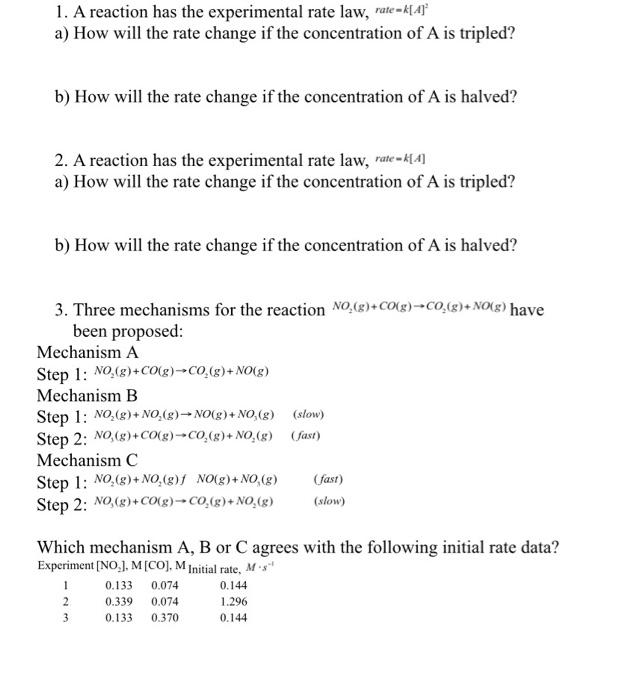 Solved 1. A reaction has the experimental rate law, rate= | Chegg.com