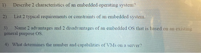 Solved 1) Describe 2 Characteristics Of An Embedded | Chegg.com