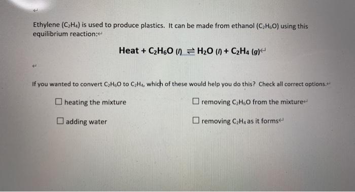 Solved Ethylene C2H4 is used to produce plastics. It can Chegg