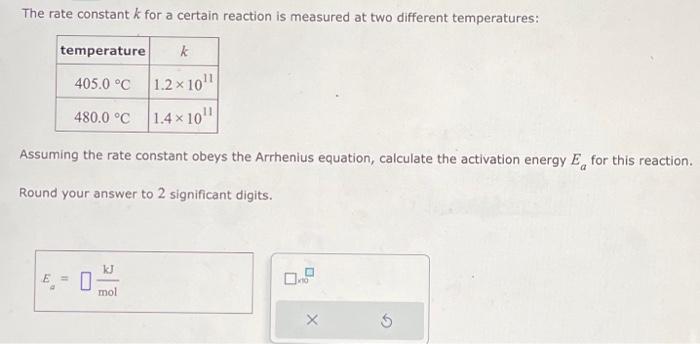 Solved The rate constant k for a certain reaction is | Chegg.com