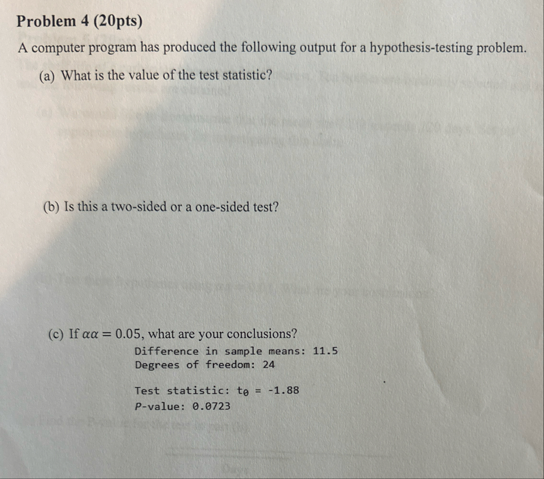 Solved Problem 4 (20pts)A computer program has produced the | Chegg.com