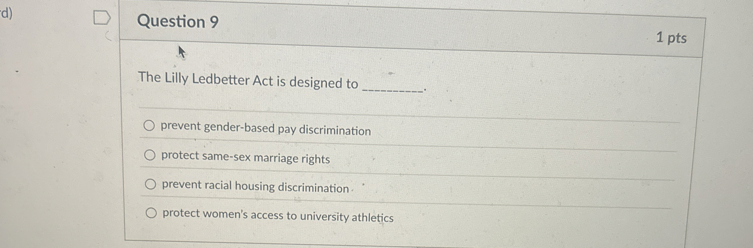 Solved Question 9The Lilly Ledbetter Act is designed
