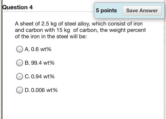 Solved Question 4 5 Points Save Answer A Sheet Of 2 5 Kg Of