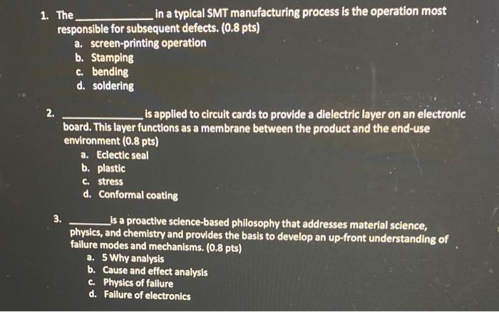 Solved 1. The. in a typical SMT manufacturing process is the | Chegg.com