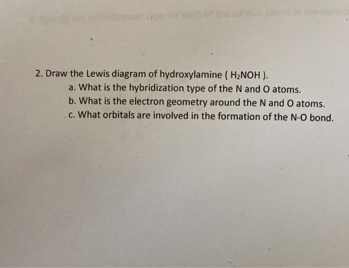 Solved 2 Draw The Lewis Diagram Of Hydroxylamine H2noh 