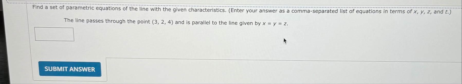 Solved Find a set of parametric equations of the line with | Chegg.com