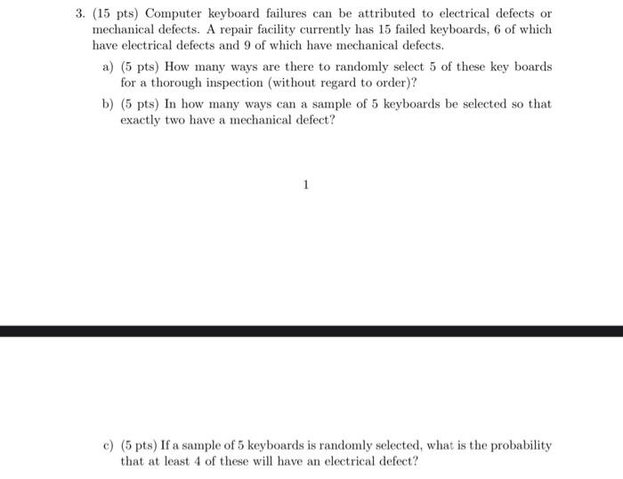 Solved 3. (15 pts) Computer keyboard failures can be