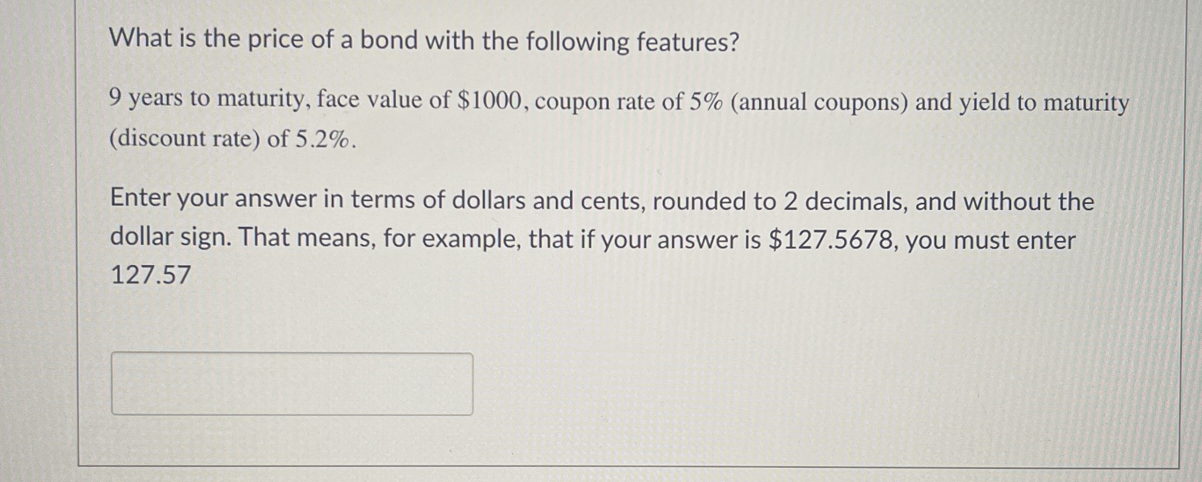 Solved What is the price of a bond with the following | Chegg.com