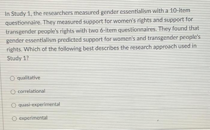 Solved In Study 1, the researchers measured gender | Chegg.com