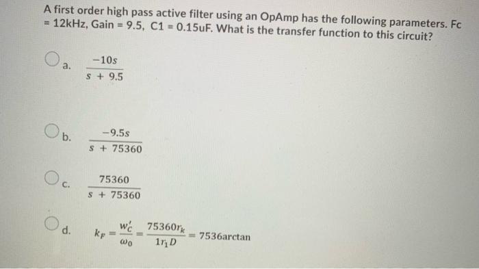 Solved A first order high pass active filter using an OpAmp | Chegg.com
