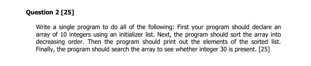 Solved Question 2 [25] Write a single program to do all of | Chegg.com