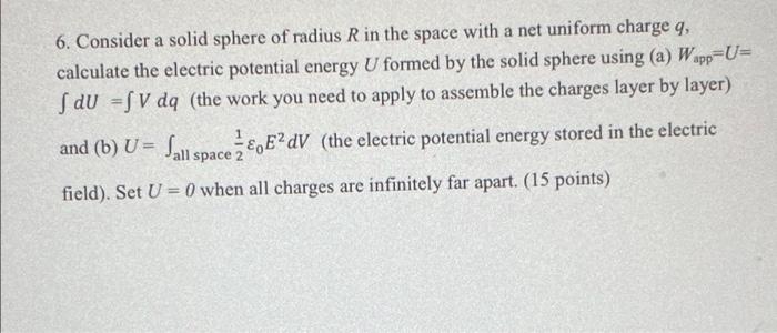 Solved 6. Consider a solid sphere of radius R in the space | Chegg.com