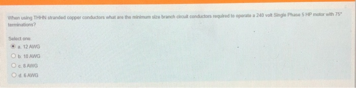 Solved When Using THHN Stranded Copper Conductors What Are Chegg