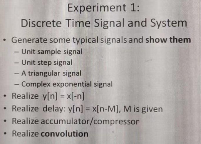 Solved Experiment 1: Discrete Time Signal and System | Chegg.com