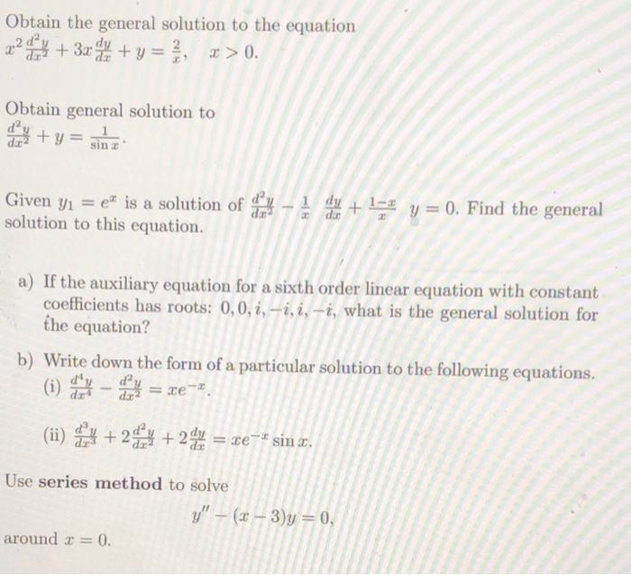 Solved Obtain the general solution to the equation 224 + 3x | Chegg.com