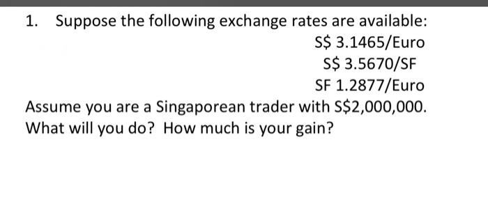 Solved 1. Suppose The Following Exchange Rates Are | Chegg.com