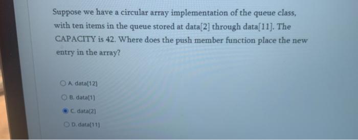 Solved Suppose we have a circular array implementation of | Chegg.com