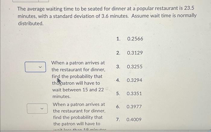 Solved The Average Waiting Time To Be Seated For Dinner At A Chegg