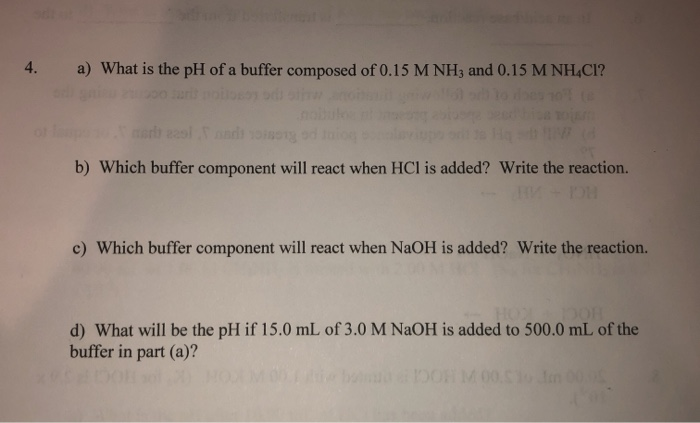 Solved 4. a) What is the pH of a buffer composed of 0.15 M | Chegg.com