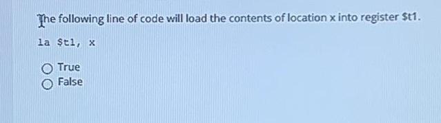 Solved The following line of code will load the contents of | Chegg.com