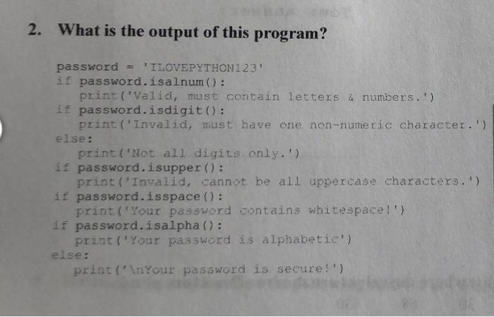 Solved 2. What is the output of this program? password | Chegg.com