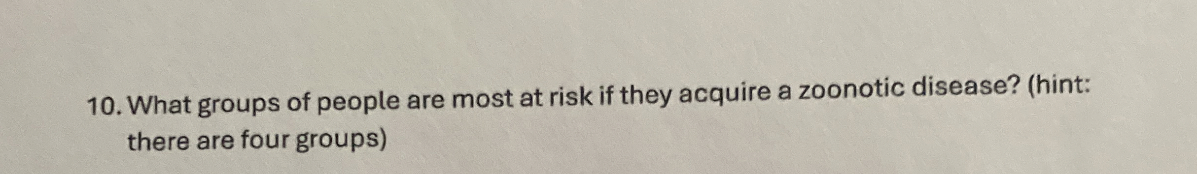 Solved What groups of people are most at risk if they | Chegg.com
