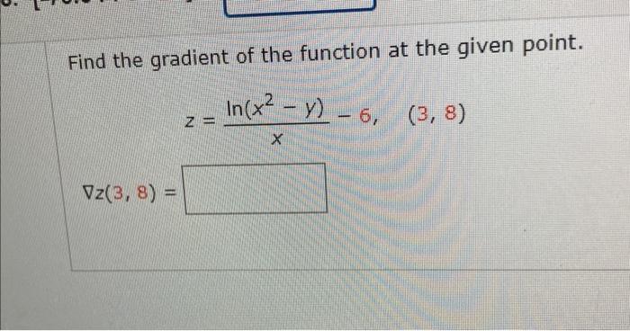 Solved Find the gradient of the function at the given point. | Chegg.com