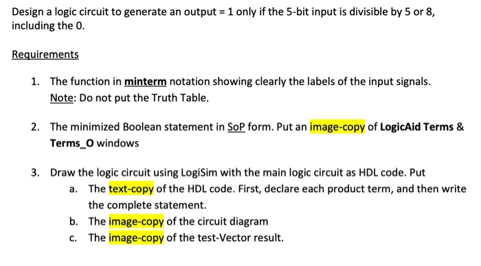 Solved Design a logic circuit to generate an output = 1 only | Chegg.com