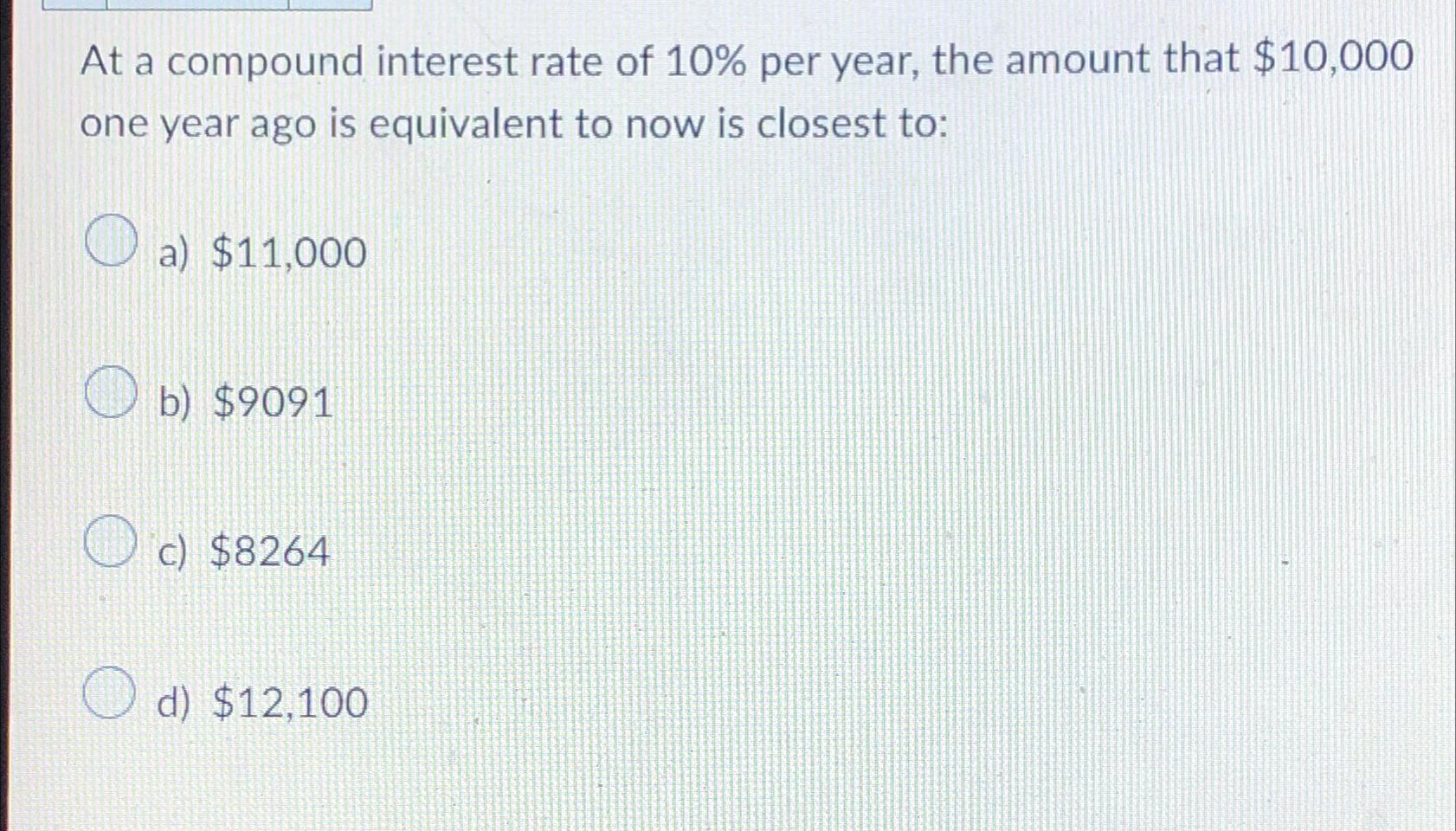 Solved At a compound interest rate of 10% ﻿per year, the | Chegg.com