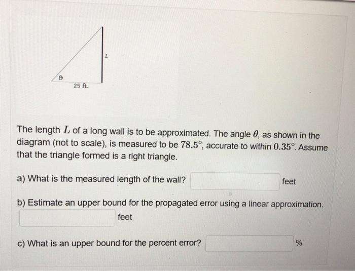 Solved The Length L Of A Long Wall Is To Be Approximated. | Chegg.com