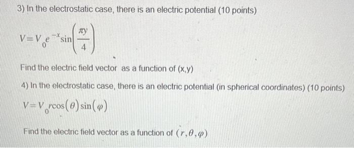 Solved 3) In the electrostatic case, there is an electric | Chegg.com