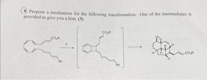 Solved 9. Propose a mechanism for the following | Chegg.com