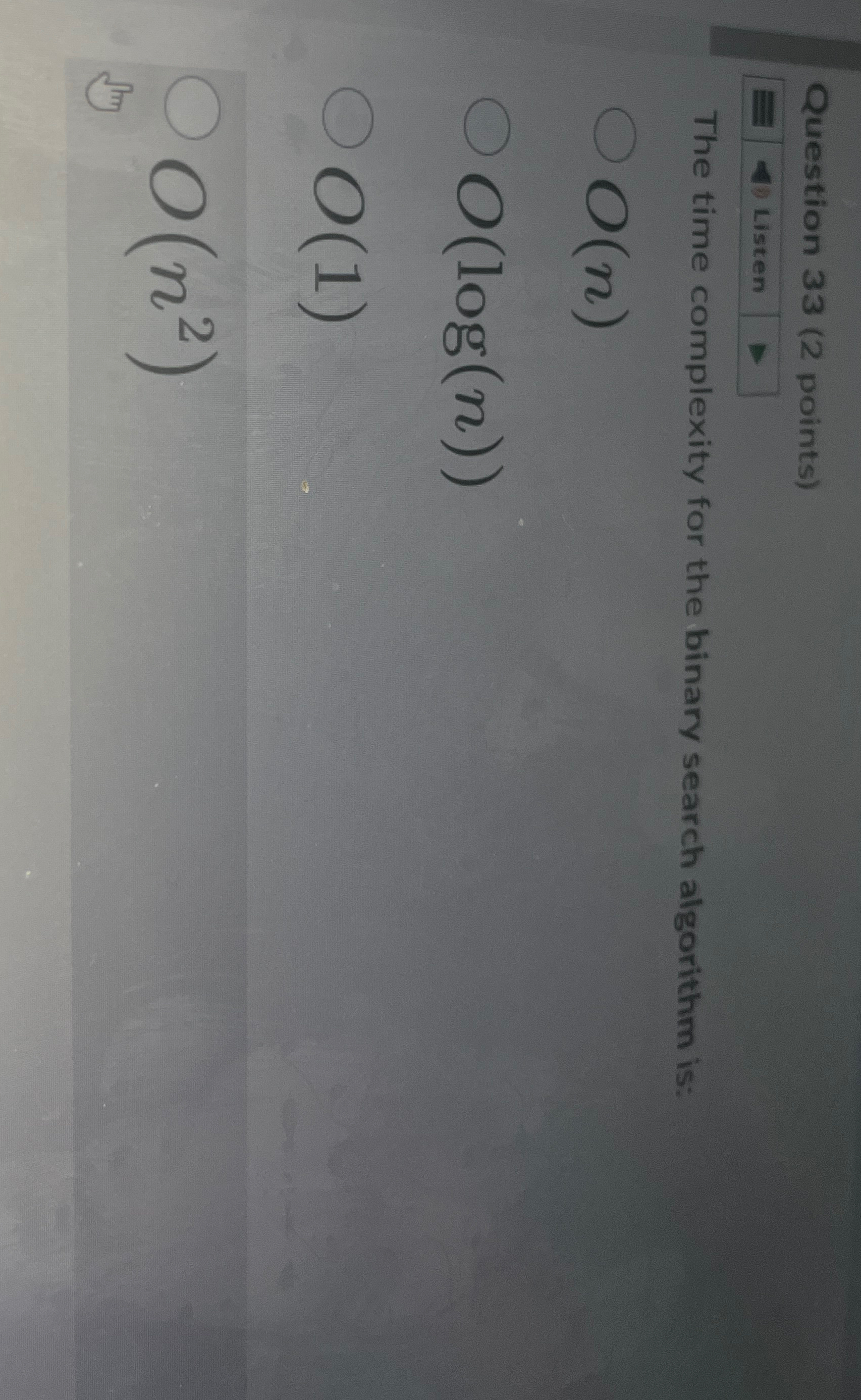 Solved Question 33 (2 ﻿points)ListenThe time complexity for | Chegg.com