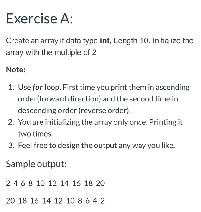 Solved Exercise A: Create an array if data type int, Length | Chegg.com