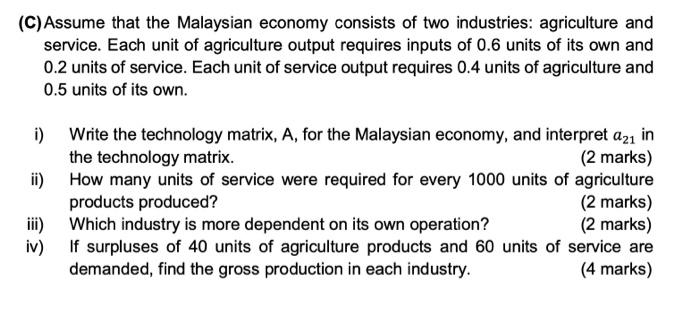 Solved (C) Assume That The Malaysian Economy Consists Of Two | Chegg.com