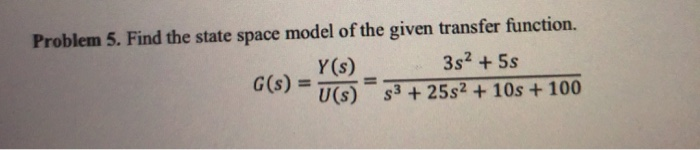 Solved Problem 5. Find the state space model of the given | Chegg.com