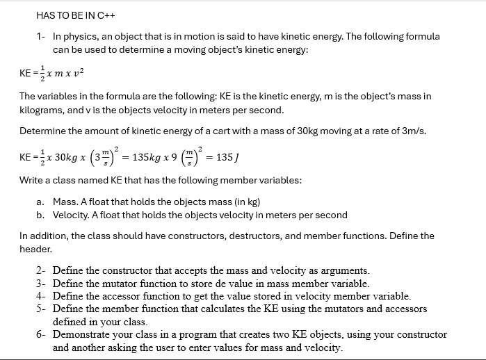 HAS TO BE IN C++1- ﻿In physics, an object that is in | Chegg.com