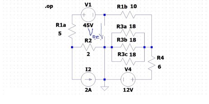 Solved .op V1 R1b 10 + R3a 18 Ria 5 45V V R2 R3b 18 2 R4 R3c | Chegg.com