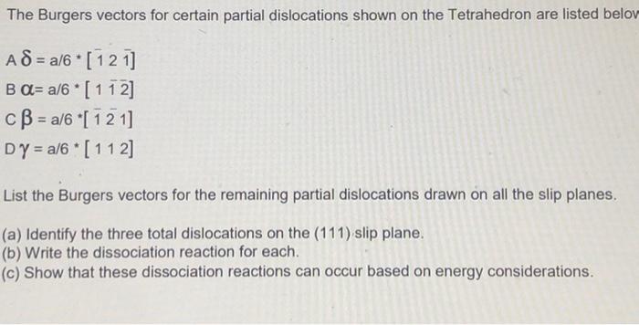 Solved The Burgers vectors for certain partial dislocations | Chegg.com