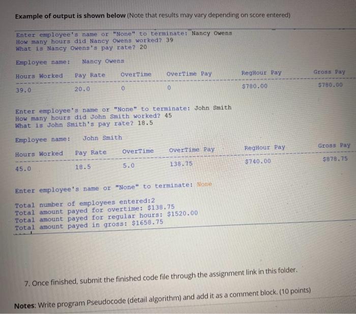 7. Once finished, submit the finished code file through the assignment link in this folder.
Notes: Write program Pseudocode (