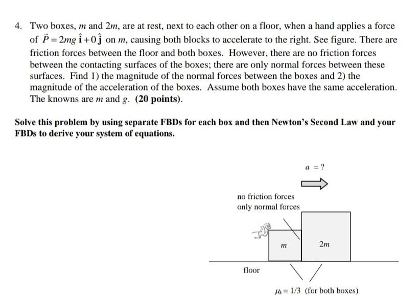Solved 3. In the figure shown, both boxes are connected with | Chegg.com