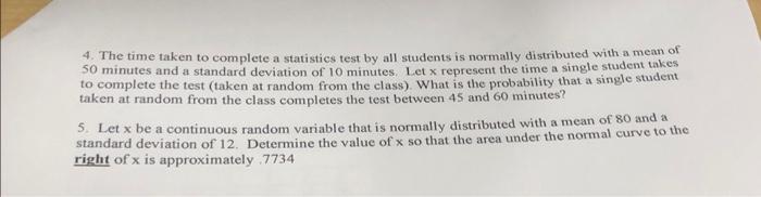 Solved 4. The time taken to complete a statisties test by | Chegg.com
