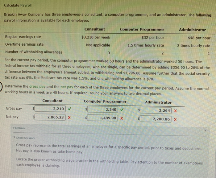 Calculate Payroll Breakin Away Company Has Three Chegg Com