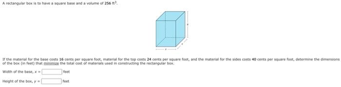 Solved A rectangular box is to have a square base and a | Chegg.com