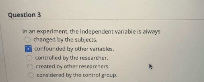 in an experiment the independent variable is always