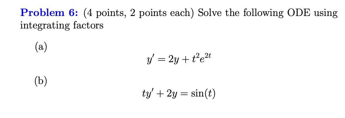 Solved Problem 6: (4 ﻿points, 2 ﻿points each) ﻿Solve the | Chegg.com