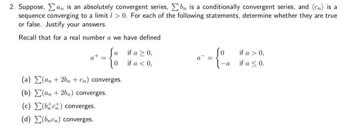 2. Suppose, ∑an is an absolutely convergent series, | Chegg.com