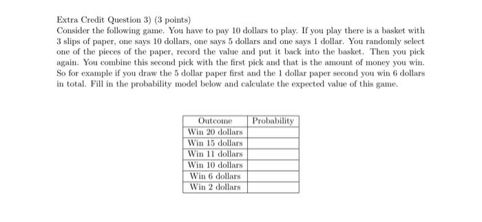 Solved Extra Credit Question 3) (3 points) Consider the | Chegg.com